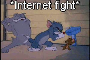 Uma boa descrição na forma de gif animado de como funciona uma briga na internet.