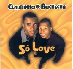 Capa de Só Love, disco gravado pela dupla Claudinho e Buchecha em 2002.